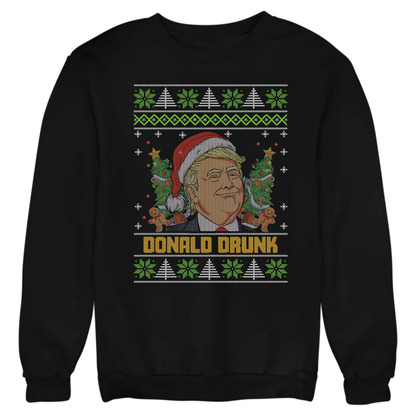 Donald Drunk - Unisex Sweatshirt