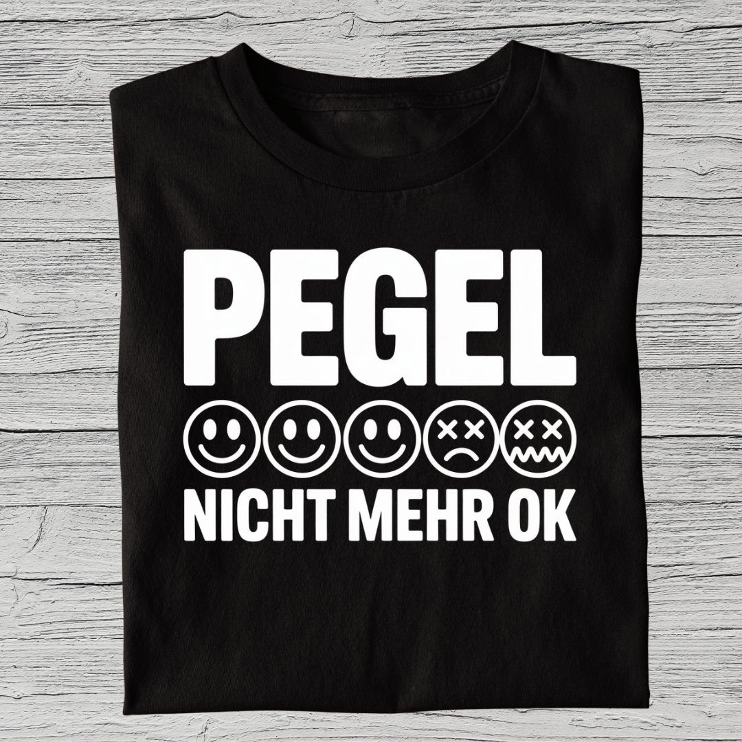 PEGEL NICHT MEHR OK | UNISEX T-Shirt