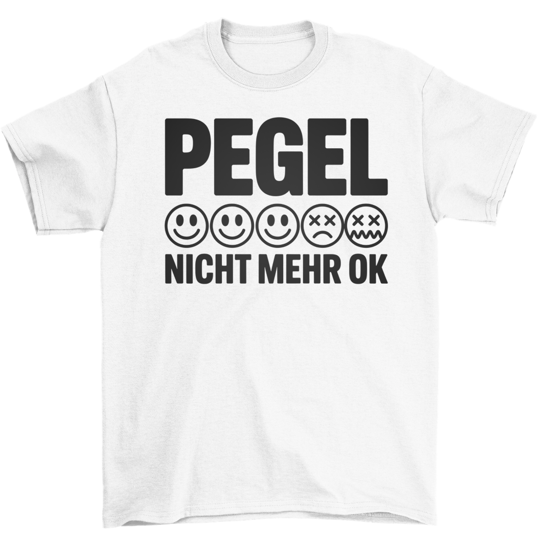 PEGEL NICHT MEHR OK | UNISEX T-Shirt