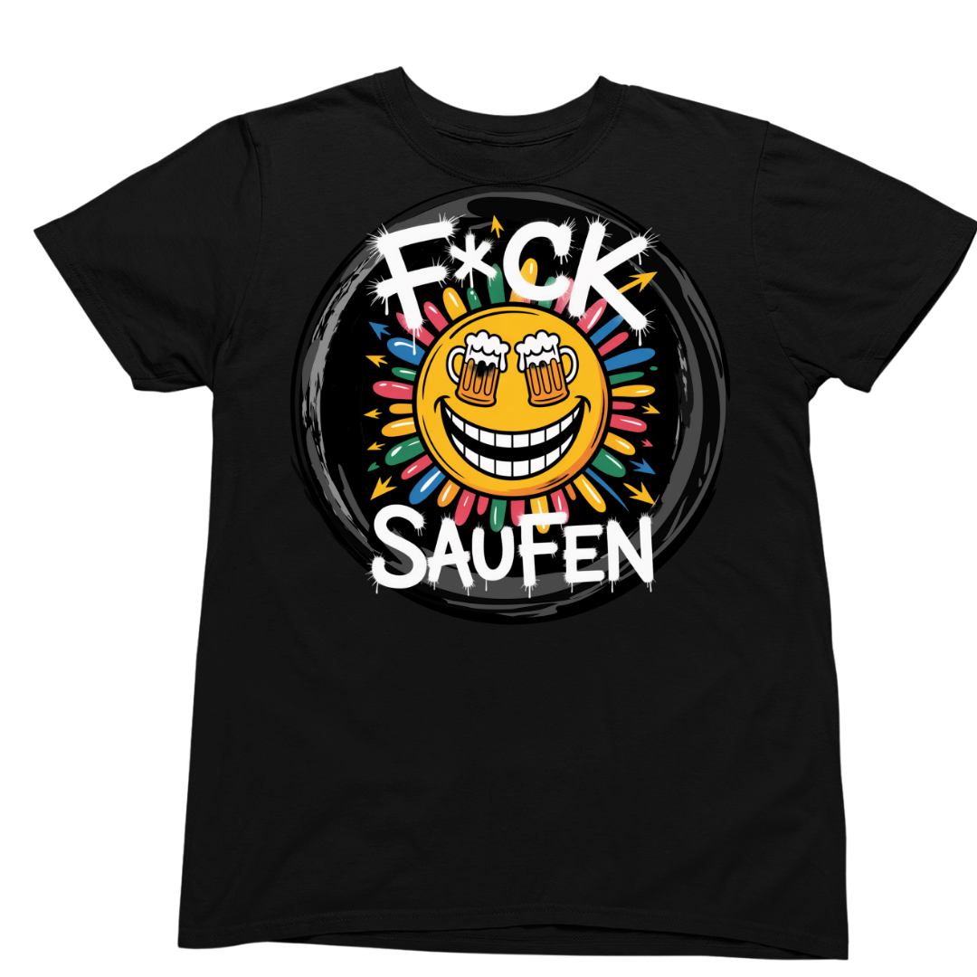 FUCK SAUFEN | Unisex  Shirt