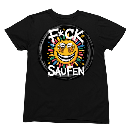 FUCK SAUFEN | Unisex  Shirt