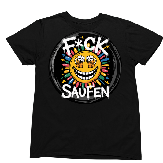 FUCK SAUFEN | Unisex  Shirt