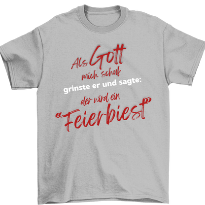 Feierbist | UNISEX  Shirt