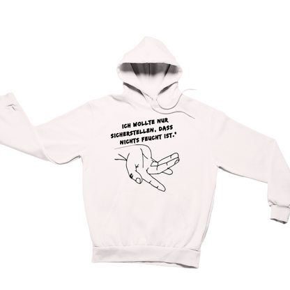 Nichts feucht ist | Unisex  Hoodie