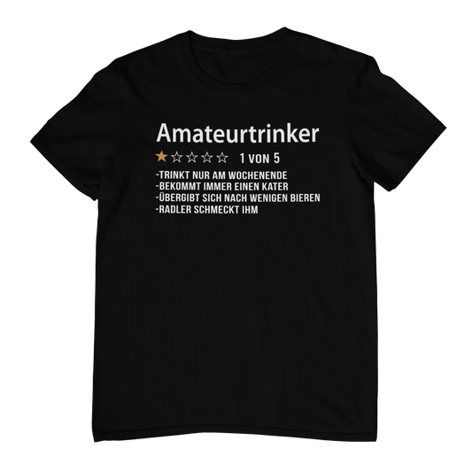 Amateurtrinker  - Unisex Shirt