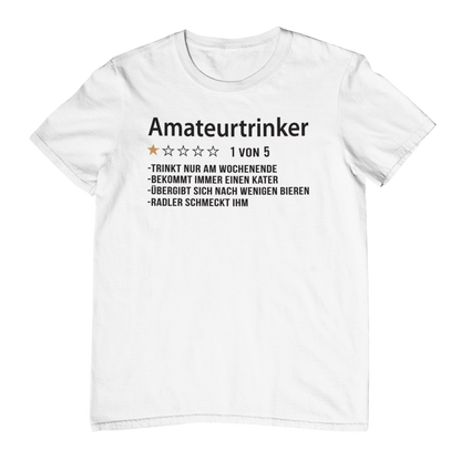 Amateurtrinker  - Unisex Shirt