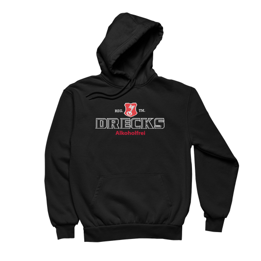 Drecks Alkoholfrei  - Unisex Hoodie