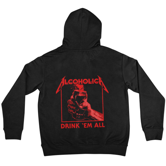 Drink Em All (Backprint)  - Unisex Hoodie