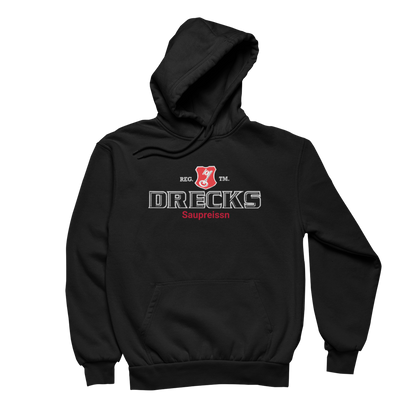 Drecks Saupreissn  - Unisex Hoodie