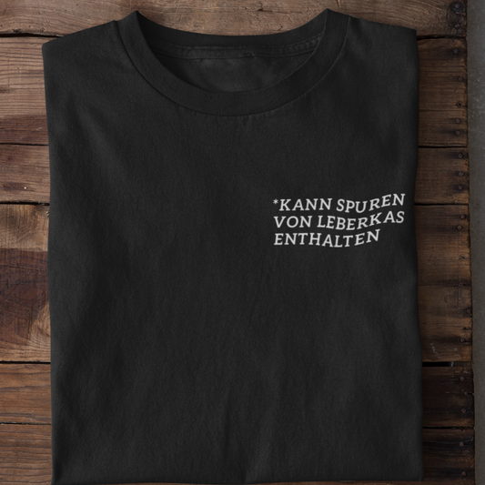 Spuren von Leberkas  - Unisex Shirt