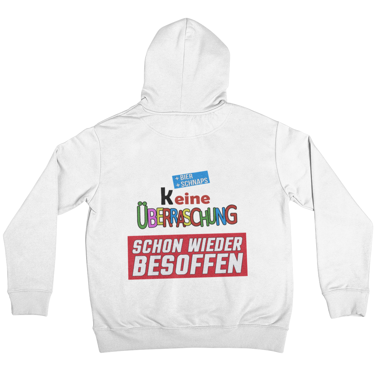 Keine Überraschung (Backprint)  - Unisex Hoodie