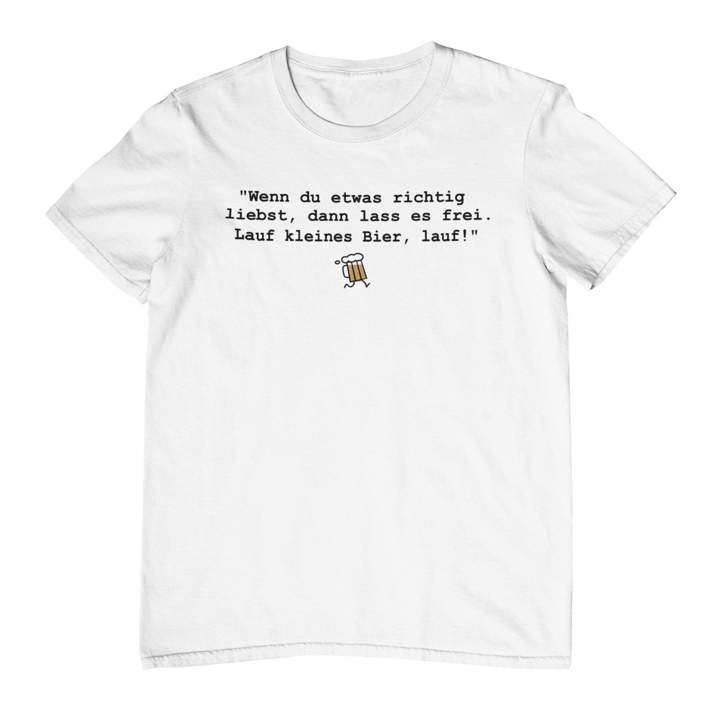 Lauf kleines Bier  - Unisex Shirt