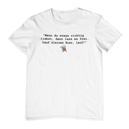 Lauf kleines Bier  - Unisex Shirt