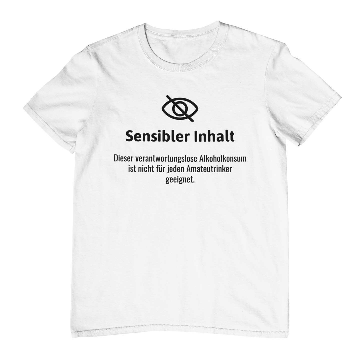 Sensibler Inhalt  Alkoholkonsum |  Unisex Shirt