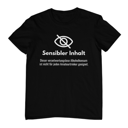 Sensibler Inhalt.  - Unisex Shirt