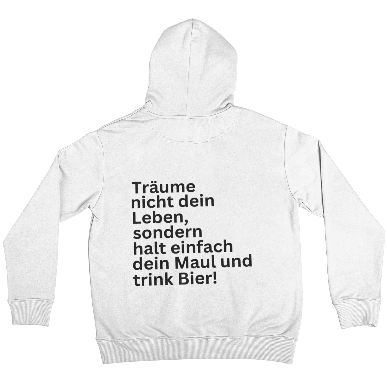 Träume nicht!  (Backprint) - Unisex Hoodie