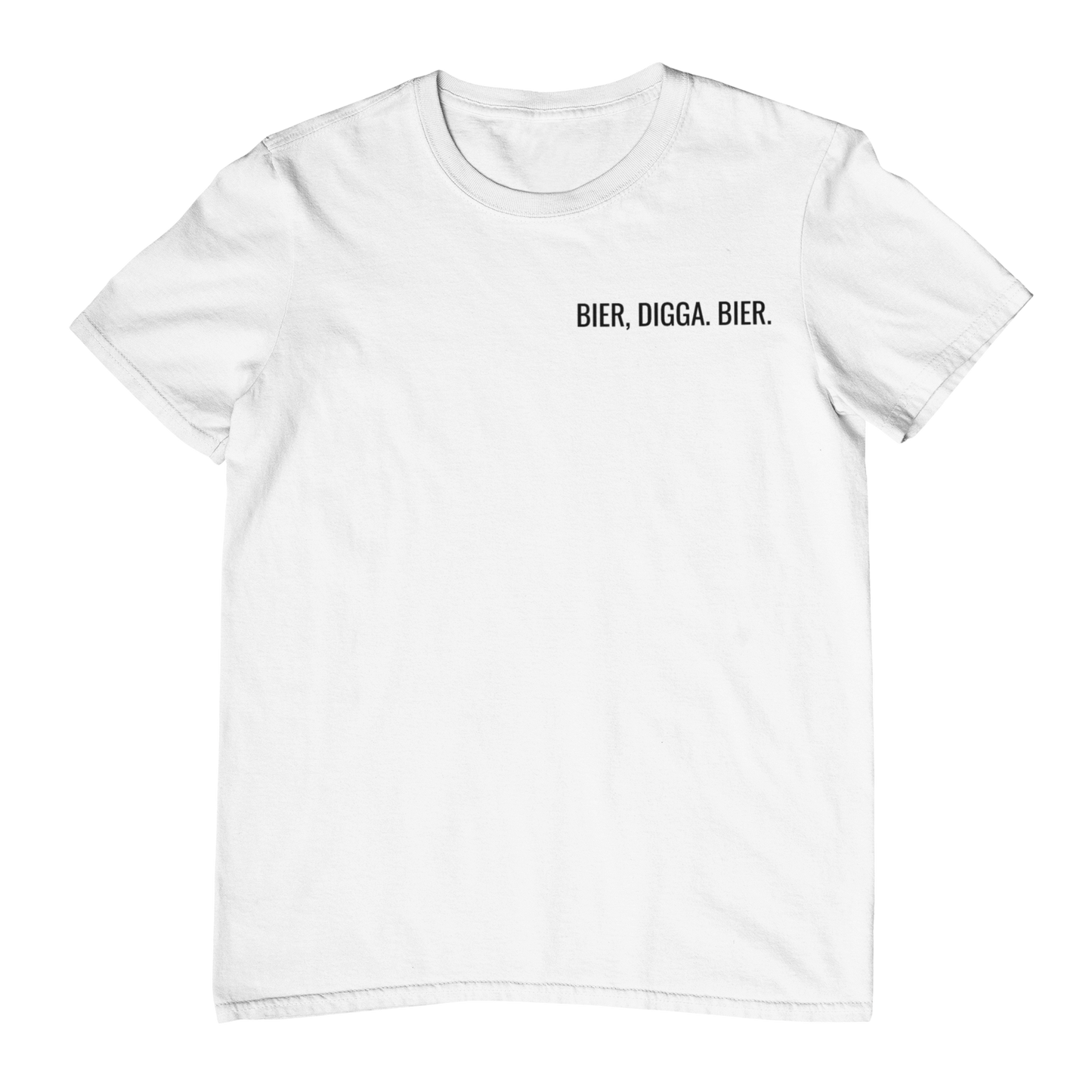 Bier, Digga  - Unisex Shirt