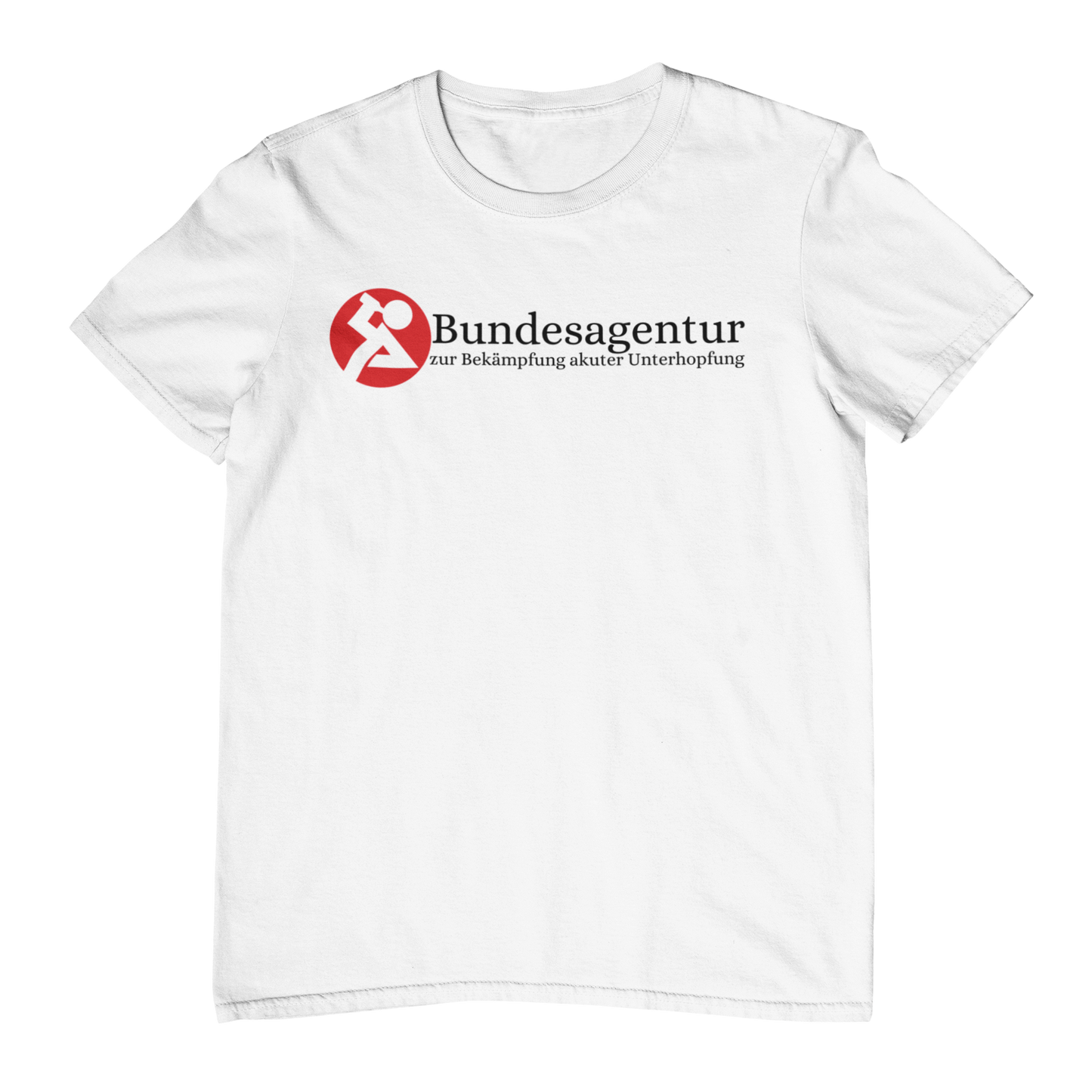 Bundesagentur akuter Unterhopfung  - Unisex Shirt