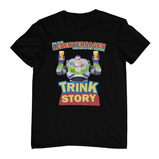 Trink Story  - Unisex Shirt