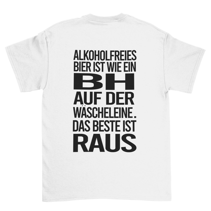 Das Beste ist raus (Backprint) - Unisex Shirt