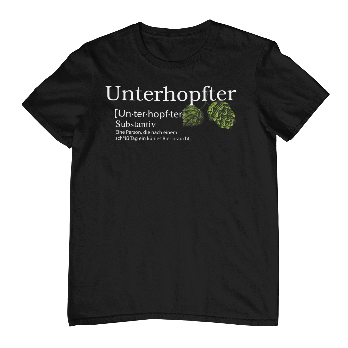 Unterhopfter - Unisex Shirt