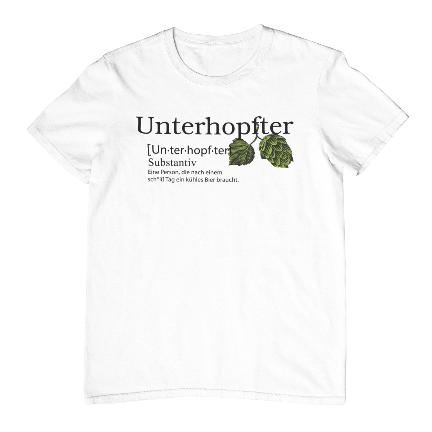 Unterhopfter - Unisex Shirt