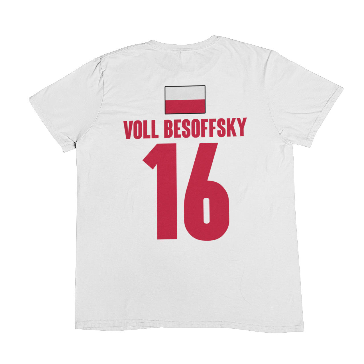 Voll Besoffsky (Backprint) - Unisex Shirt