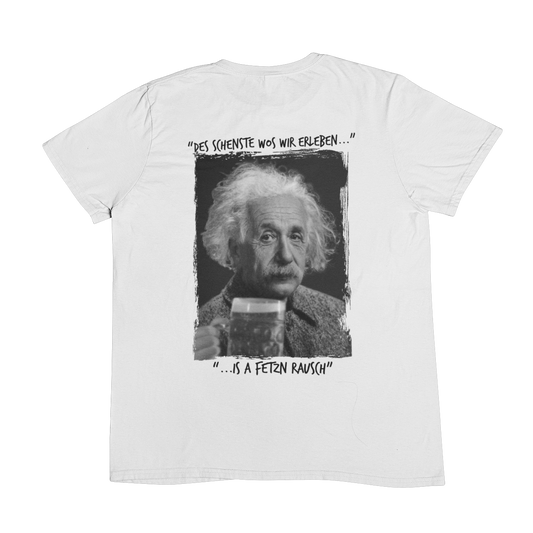 Einstein Goaßmass (Backprint) - Unisex Shirt