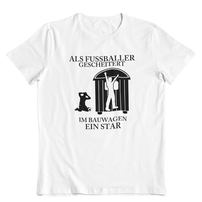 Bauwagen ein Star - Unisex Shirt