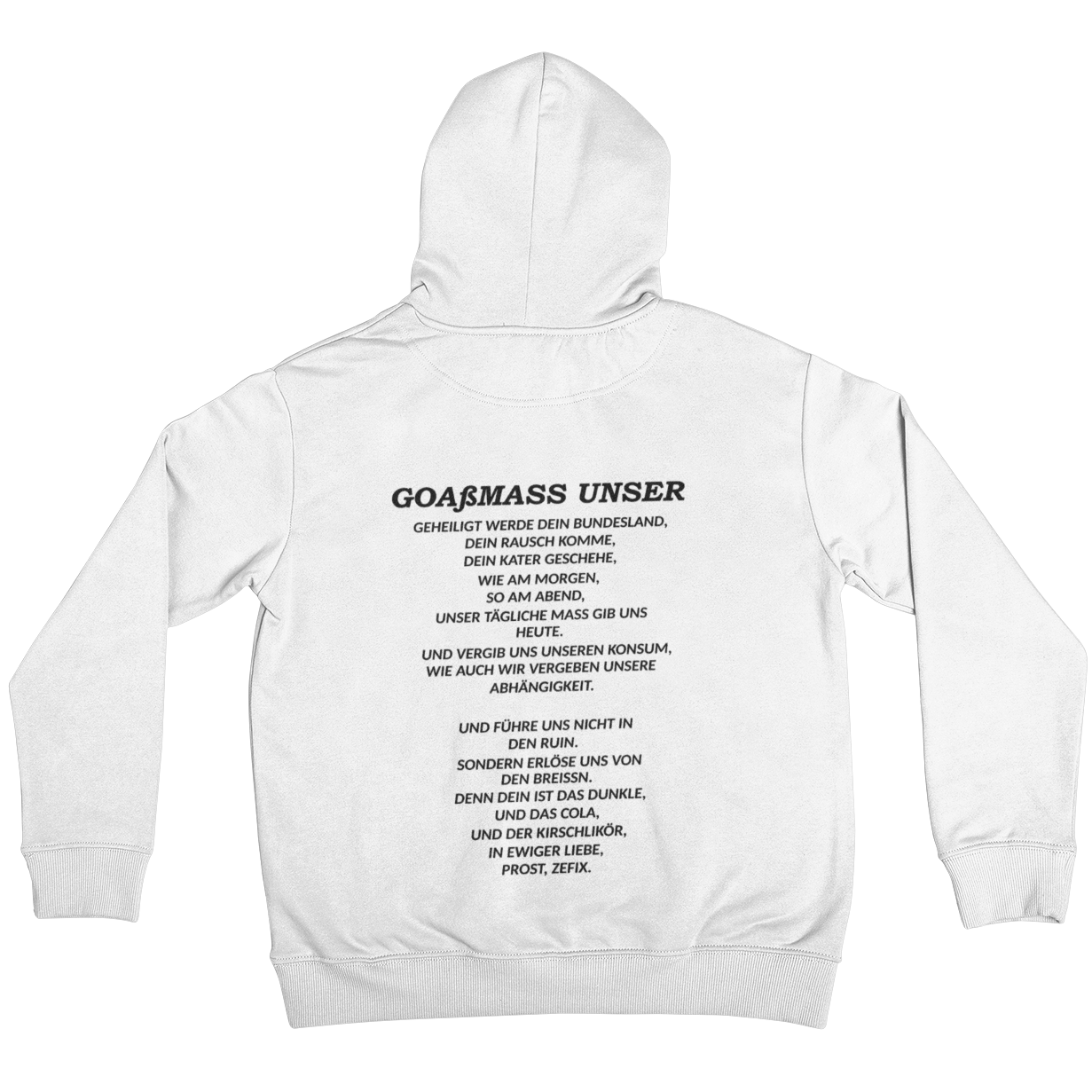 Goaßmass Unser (Backprint) - Unisex Hoodie