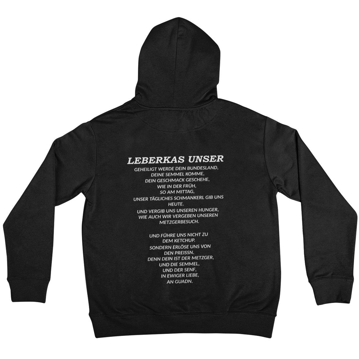 Leberkas Unser (Backprint) - Unisex Hoodie