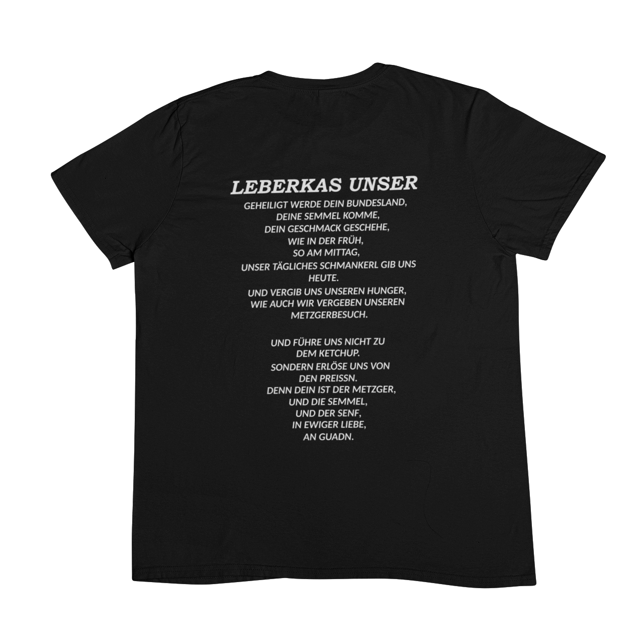 Leberkas Unser (Backprint) - Unisex Shirt