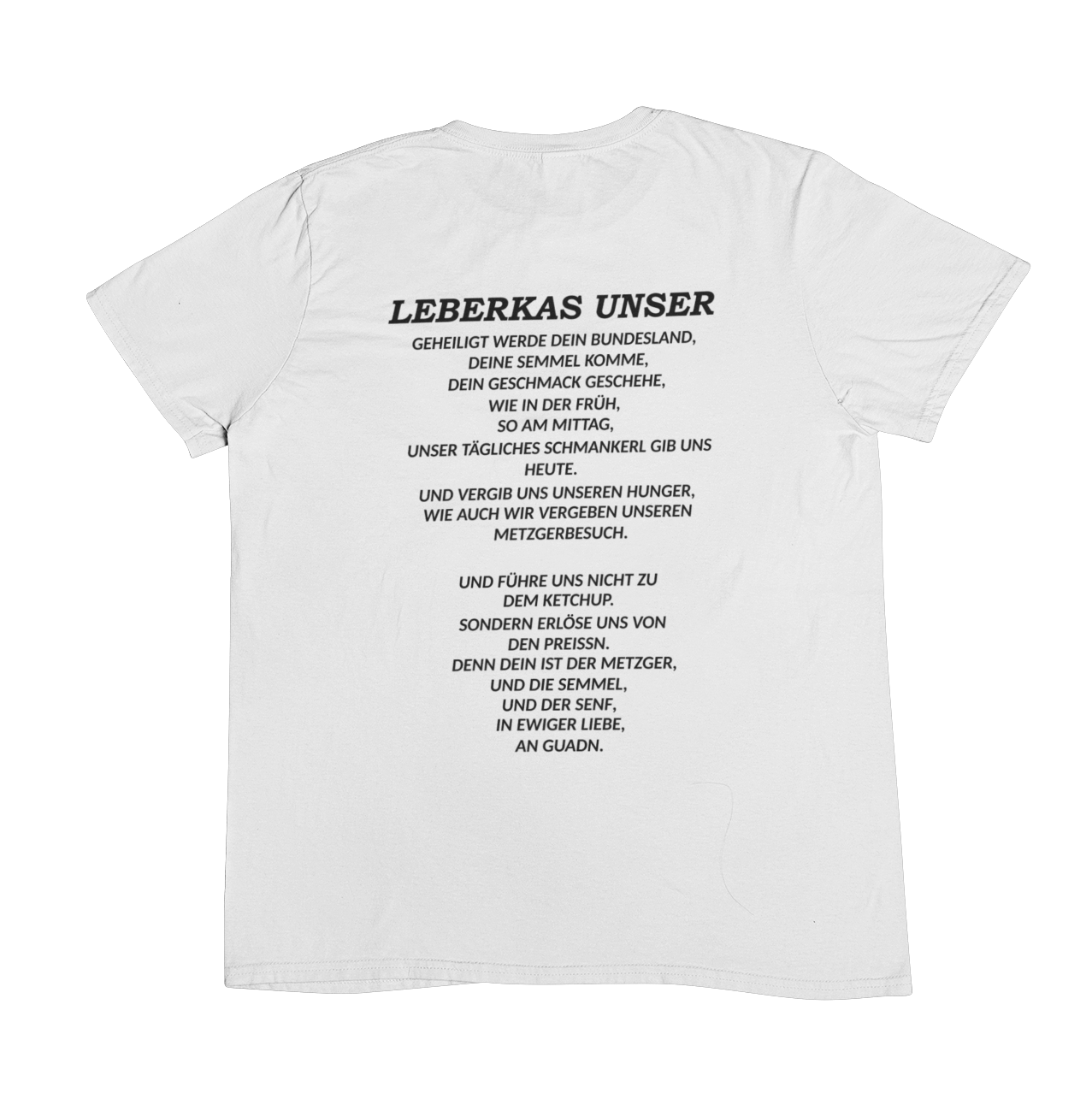 Leberkas Unser (Backprint) - Unisex Shirt