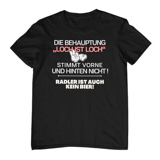 Loch ist Loch - Unisex Shirt