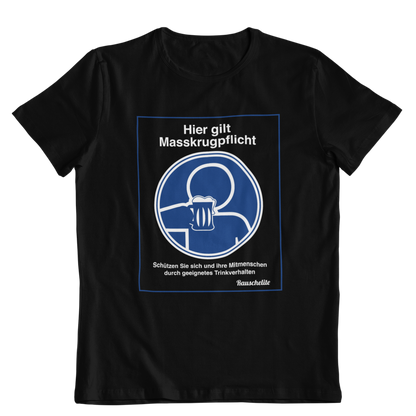 Masskrugpflicht - Unisex Shirt