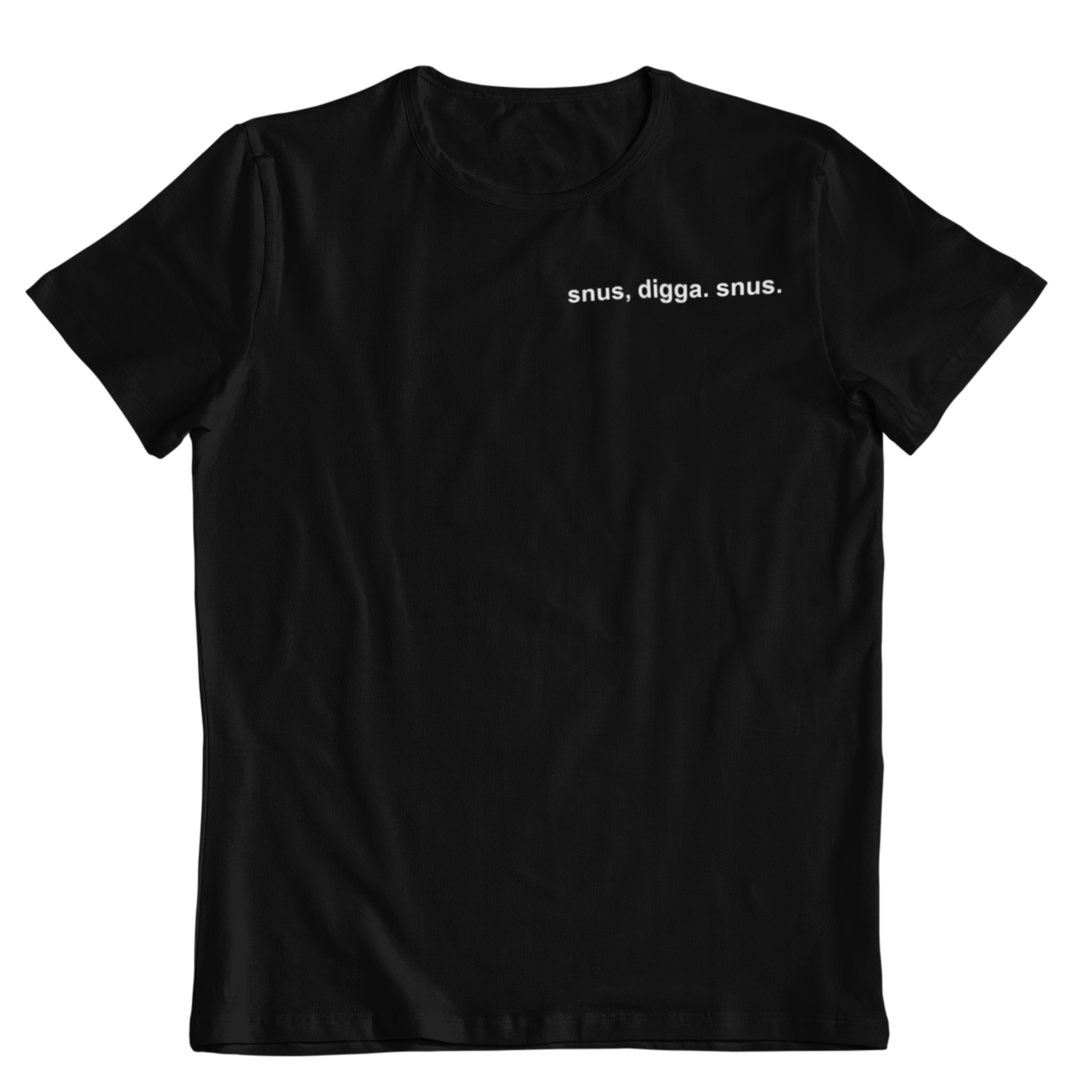 snus digga snus - Unisex Shirt