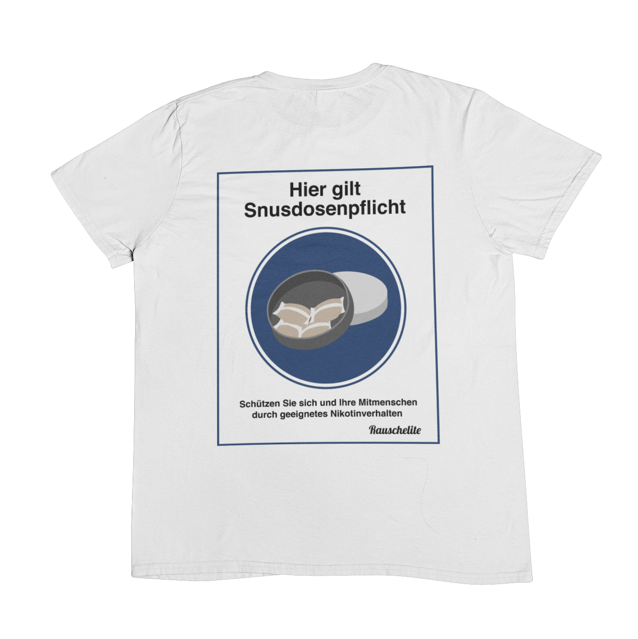 Snusdosenpflicht (Backprint) - Unisex Shirt