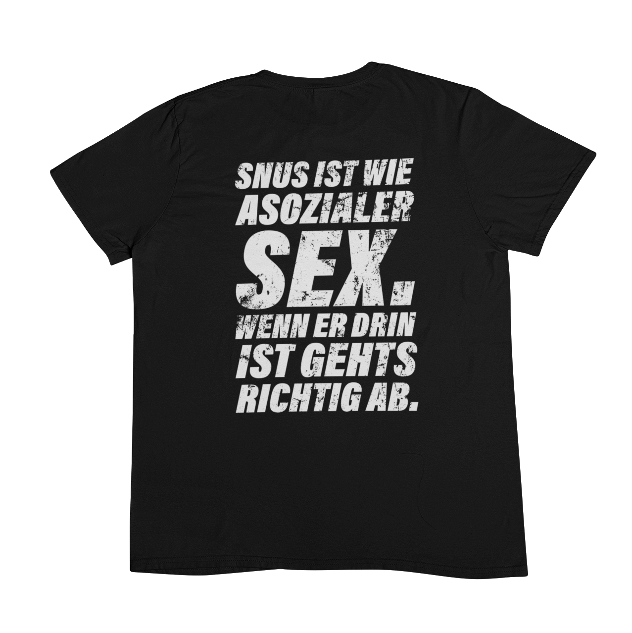 Snus wie Sex (Backprint) - Unisex Shirt