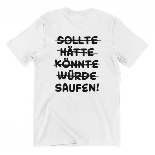 Saufen! (Backprint) - Unisex Shirt