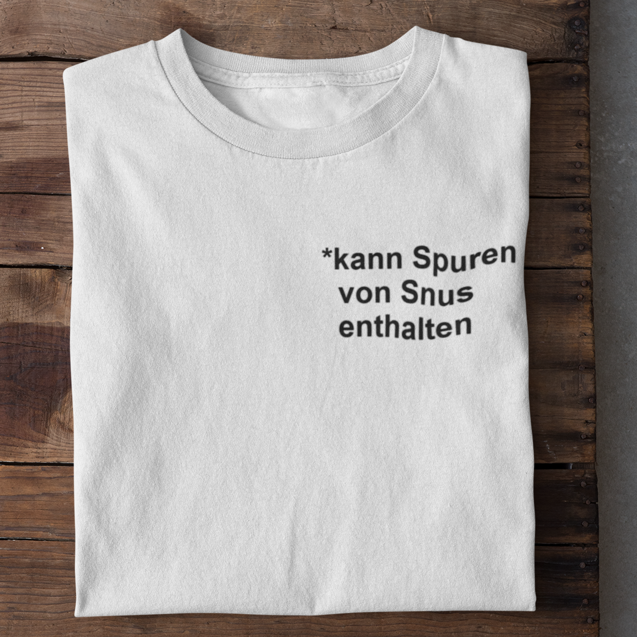 Spuren von Snus - Unisex Shirt