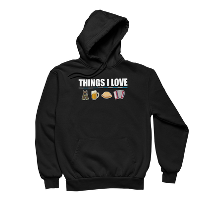 Things I Love - Unisex Hoodie