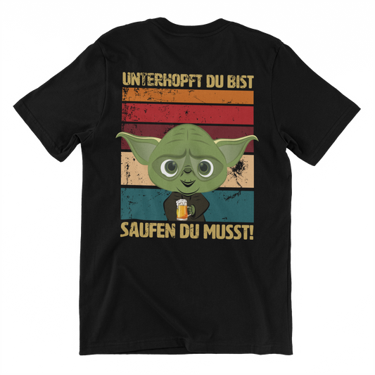 Unterhopft du bist (Backprint) - Unisex Shirt