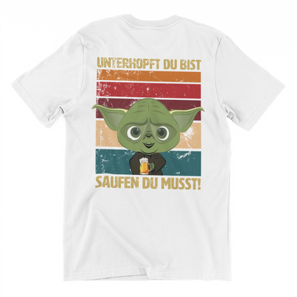 Unterhopft du bist (Backprint) - Unisex Shirt